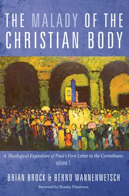 La maladie du corps chrétien - The Malady of the Christian Body