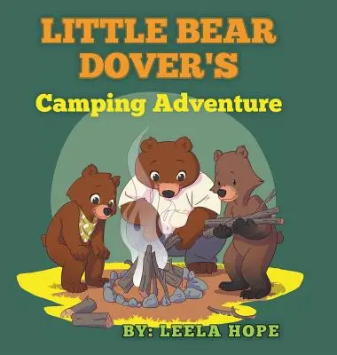 L'aventure du camping du petit ours Dover - Little Bear Dover's Camping Adventure