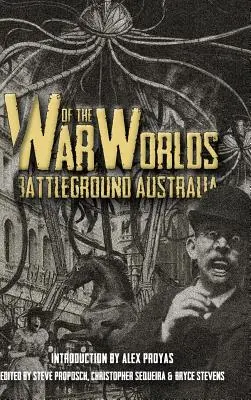 La guerre des mondes : le champ de bataille de l'Australie - War of the Worlds: Battleground Australia