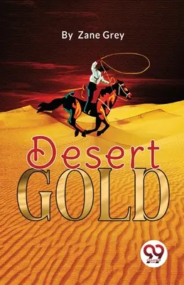 L'or du désert - Desert Gold