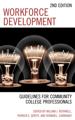 Développement de la main-d'œuvre : Lignes directrices pour les professionnels des collèges communautaires - Workforce Development: Guidelines for Community College Professionals