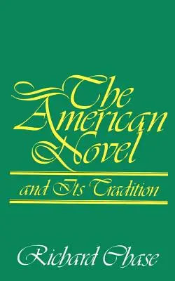 Le roman américain et sa tradition - The American Novel and Its Tradition