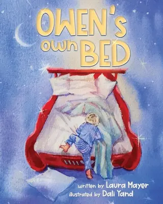 L'art d'être parent en douceur : Le lit d'Owen - The Gentle Parenting Way: Owen's Own Bed