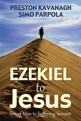 D'Ezéchiel à Jésus - Ezekiel to Jesus