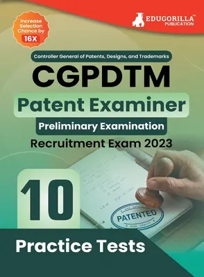 CGPDTM Patent Examiner Book 2023 - Controller General of Patents, Designs, and Trade Marks 10 Practice Tests (1500 Solved Questions) with Free Ac - CGPDTM Patent Examiner Exam Book 2023 - Controller General of Patents, Designs, and Trade Marks 10 Practice Tests (1500 Solved Questions) with Free Ac