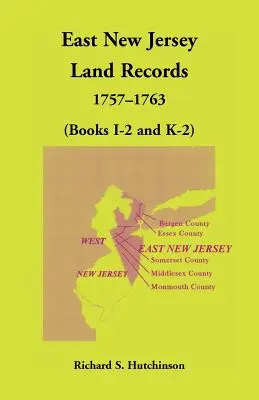 Registres fonciers de l'est du New Jersey, 1757-1763 (livres I-2 et K-2) - East New Jersey Land Records, 1757-1763 (Books I-2 and K-2)