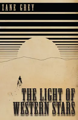 La lumière des étoiles de l'Ouest - The Light of Western Stars