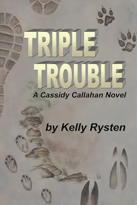 Triple Trouble : Un roman de Cassidy Callahan - Triple Trouble: A Cassidy Callahan Novel