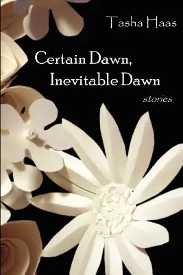 Aube certaine, aube inévitable - Certain Dawn, Inevitable Dawn