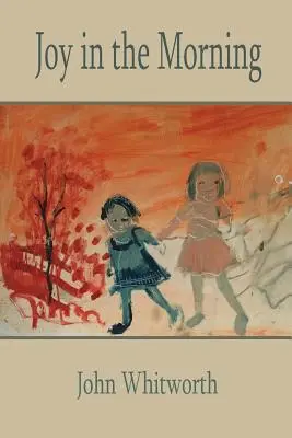 La joie du matin - Joy in the Morning