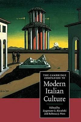 Le Cambridge Companion de la culture italienne moderne - The Cambridge Companion to Modern Italian Culture