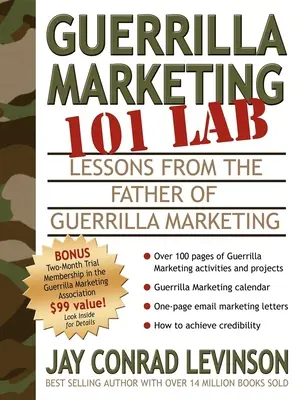 Marketing de guérilla 101 Lab : Leçons du père du marketing de guérilla - Guerrilla Marketing 101 Lab: Lessons from the Father of Guerrilla Marketing