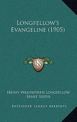 Evangeline de Longfellow (1905) - Longfellow's Evangeline (1905)