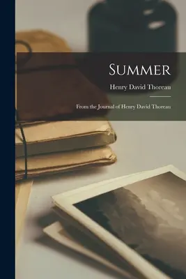 L'été : Extrait du journal de Henry David Thoreau - Summer: From the Journal of Henry David Thoreau