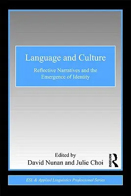 Langue et culture : Les récits de réflexion et l'émergence de l'identité - Language and Culture: Reflective Narratives and the Emergence of Identity