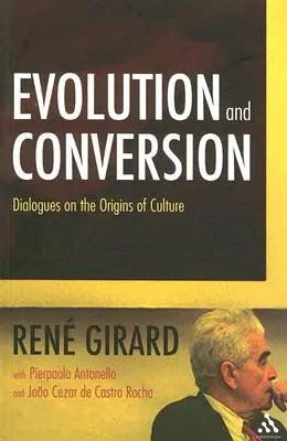 Évolution et conversion : Dialogues sur les origines de la culture - Evolution and Conversion: Dialogues on the Origins of Culture