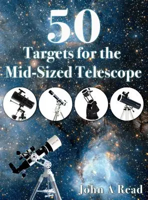 50 cibles pour un télescope de taille moyenne - 50 Targets for the Mid-Sized Telescope