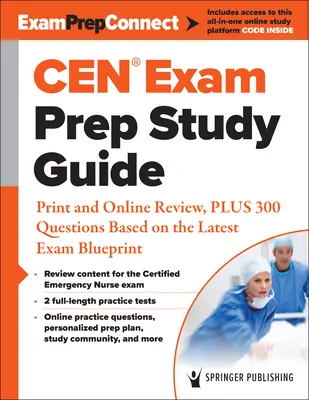 Guide d'étude pour la préparation à l'examen Cen(r) : Révision imprimée et en ligne, plus 300 questions basées sur le dernier plan d'examen - Cen(r) Exam Prep Study Guide: Print and Online Review, Plus 300 Questions Based on the Latest Exam Blueprint