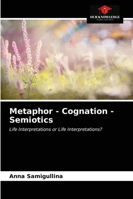Métaphore - Cognition - Sémiotique - Metaphor - Cognation - Semiotics