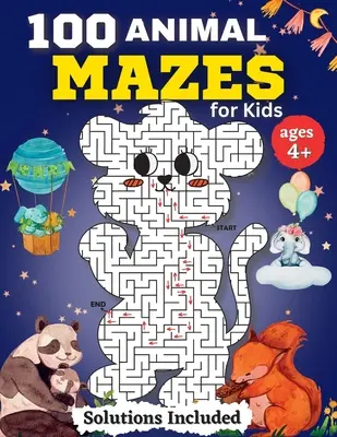 100 labyrinthes d'animaux pour les enfants de 4 à 8 ans : Des labyrinthes et des coloriages amusants pour les enfants de la maternelle, du jardin d'enfants et de l'âge scolaire. - 100 Animal Mazes for kids for Kids Ages 4-8: Fun Mazes and Coloring for Preschool, Kindergarten, and School-Age Children