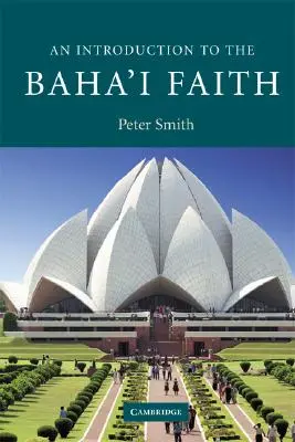 Introduction à la foi bahá'íe - An Introduction to the Baha'i Faith