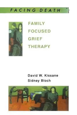 Thérapie du deuil axée sur la famille - Family Focused Grief Therapy