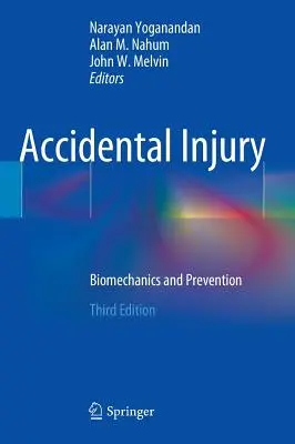 Blessures accidentelles : Biomécanique et prévention - Accidental Injury: Biomechanics and Prevention