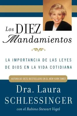 Los Diez Mandamientos : L'importance des lois de Dieu dans la vie chrétienne - Los Diez Mandamientos: La Importancia de Las Leyes de Dios En La Vida Cotidiana
