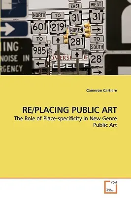 Re/Placer l'art public - Re/Placing Public Art