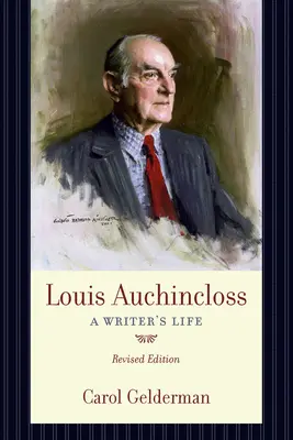 Louis Auchincloss : La vie d'un écrivain - Louis Auchincloss: A Writer's Life