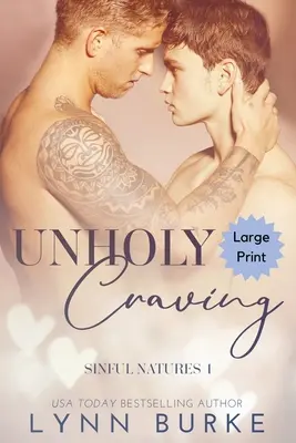 Unholy Craving Large Print : Une romance gay interdite - Unholy Craving Large Print: A Forbidden Gay Romance