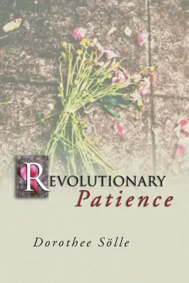 Patience révolutionnaire - Revolutionary Patience