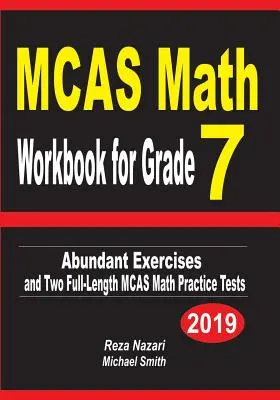 MCAS Math Workbook for Grade 7 : Abundant Exercises and Two Full-Length MCAS Math Practice Tests (en anglais) - MCAS Math Workbook for Grade 7: Abundant Exercises and Two Full-Length MCAS Math Practice Tests