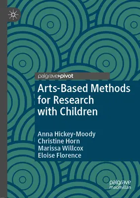 Méthodes artistiques pour la recherche avec les enfants - Arts-Based Methods for Research with Children