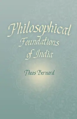 Fondements philosophiques de l'Inde - Philosophical Foundations of India