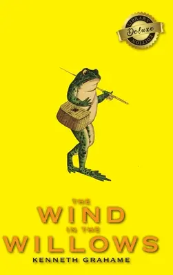 Le vent dans les saules (édition de luxe) - The Wind in the Willows (Deluxe Library Edition)