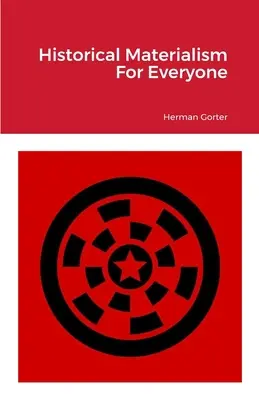 Le matérialisme historique pour tous - Historical Materialism For Everyone