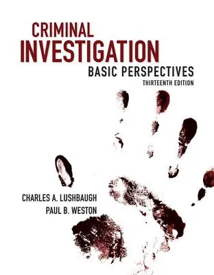 Enquêtes criminelles : Perspectives de base - Criminal Investigation: Basic Perspectives