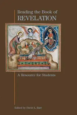 Lire le livre de l'Apocalypse : Une ressource pour les étudiants - Reading the Book of Revelation: A Resource for Students