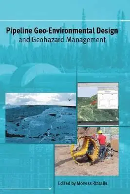 Conception géo-environnementale des pipelines et gestion des géorisques - Pipeline Geo-Environmental Design and Geohazard Management