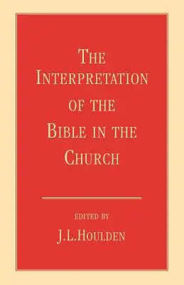 L'interprétation de la Bible dans l'Église - The Interpretation of the Bible in the Church