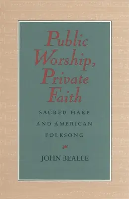 Culte public, foi privée - Public Worship, Private Faith