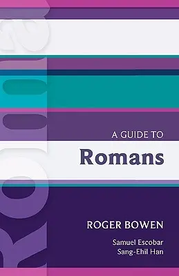 Un guide des Romains. Roger Bowen - A Guide to Romans. Roger Bowen