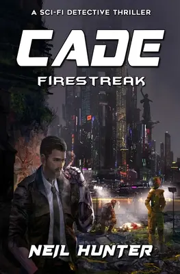 Cade : Firestreak - Livre 3 - Cade: Firestreak - Book 3