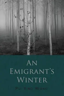 L'hiver d'un émigrant - An Emigrant's Winter