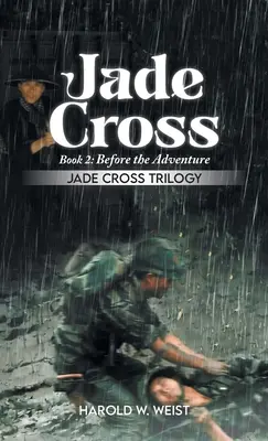 La Croix de Jade Livre 2 : Avant l'Aventure - Jade Cross Book 2: Before the Adventure