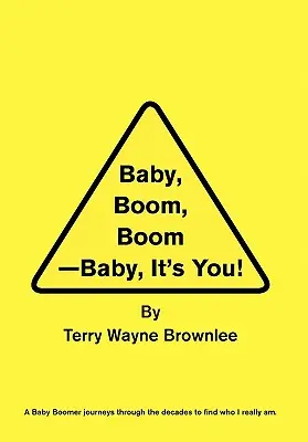 Baby, Boom, Boom-Baby, It's You&nbsp;! - Baby, Boom, Boom-Baby, It's You!