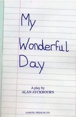 My Wonderful Day (Ma journée merveilleuse) - My Wonderful Day