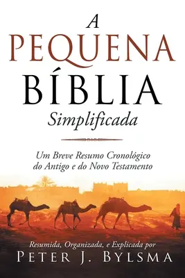 A Pequena Bblia : Simplificada - A Pequena Bblia: Simplificada