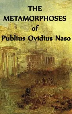 Les Métamorphoses de Publius Ovidius Naso - The Metamorphoses of Publius Ovidius Naso